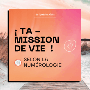 Ta Mission de vie selon la Numérologie